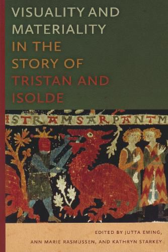 Cover image for Visuality and Materiality in the Story of Tristan and Isolde