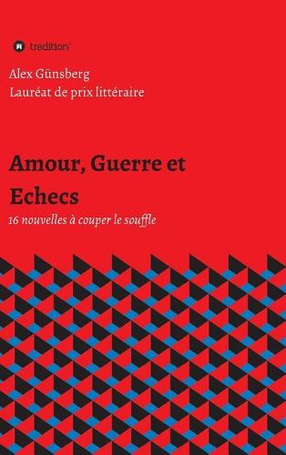 Cover image for Amour, Guerre et Echecs