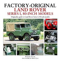 Cover image for Factory-Original Land Rover Series 1 80-inch models: Originality Guide to Land Rover Series 1, 80 Inch Models