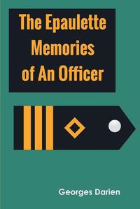 Cover image for The epaulette Memories of an officer