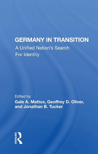 Cover image for Germany In Transition: A Unified Nation's Search For Identity