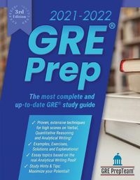 Cover image for GRE Prep 2021-2022 3rd Edition: 4 Complete Practice Test + Review & Techniques + Proven Strategies for the Graduate Record Examination