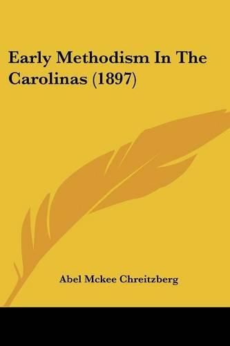 Cover image for Early Methodism in the Carolinas (1897)