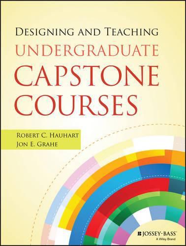 Cover image for Designing and Teaching Undergraduate Capstone Courses