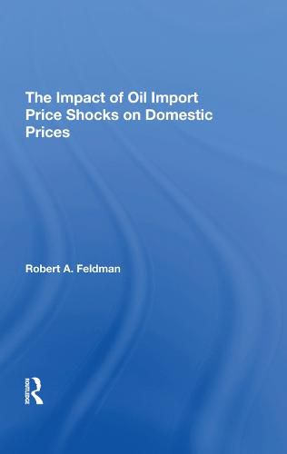 Cover image for The Impact of Oil Import Price Shocks on Domestic Prices