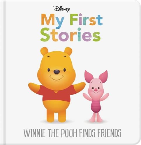 Cover image for Disney My First Stories: Winnie the Pooh Finds Friends