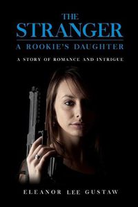 Cover image for The Stranger: A Rookie's Daughter