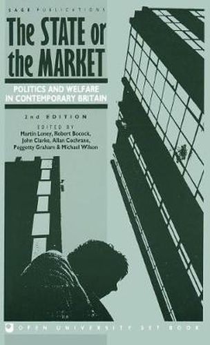 Cover image for The State or the Market: Politics and Welfare in Contemporary Britain