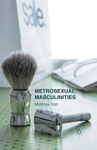 Cover image for Metrosexual Masculinities