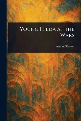 Cover image for Young Hilda at the Wars