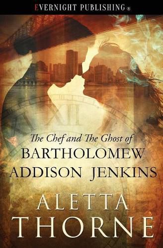 Cover image for The Chef and the Ghost of Bartholomew Addison Jenkins