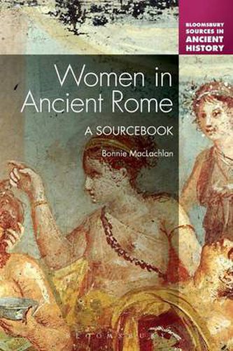 Cover image for Women in Ancient Rome: A Sourcebook