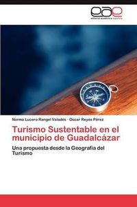 Cover image for Turismo Sustentable en el municipio de Guadalcazar