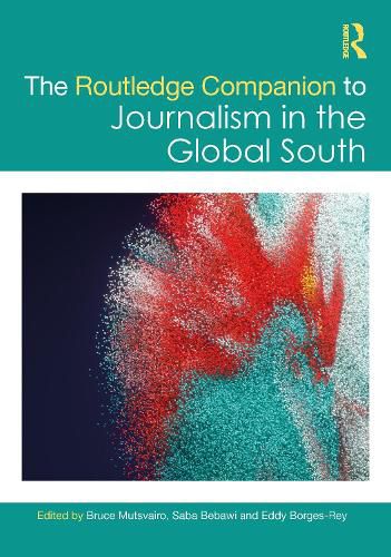 Cover image for The Routledge Companion to Journalism in the Global South