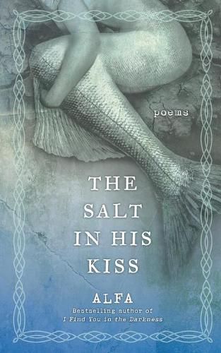 Cover image for The Salt in His Kiss: Poems