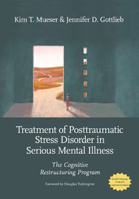 Cover image for Treatment of Posttraumatic Stress Disorder in Serious Mental Illness