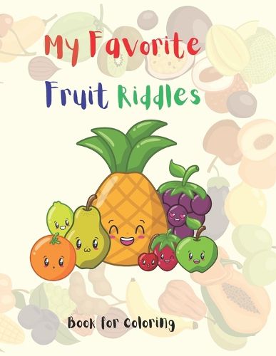 My Favorite Fruit Riddles