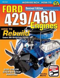 Cover image for Ford 429/460 Engines: How to Rebuild