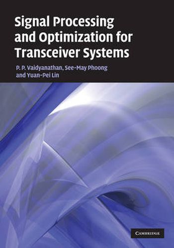 Cover image for Signal Processing and Optimization for Transceiver Systems