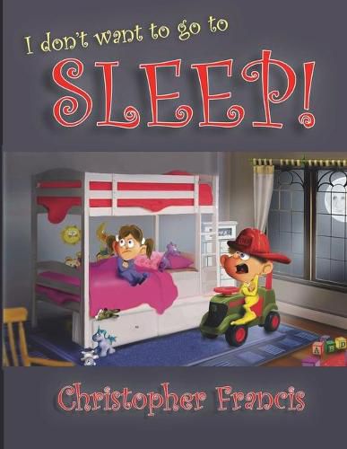 Cover image for I don't want to go to Sleep!