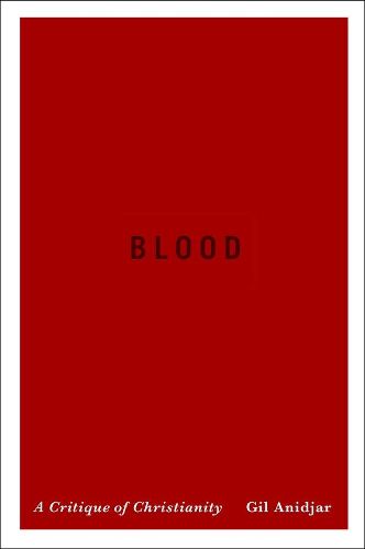 Blood: A Critique of Christianity