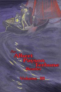 Cover image for An Albert Payson Terhune Reader Vol. III