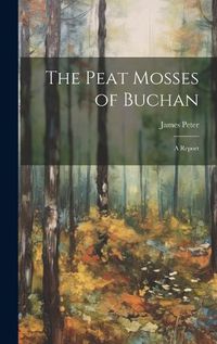 Cover image for The Peat Mosses of Buchan