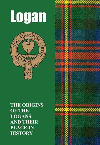 Logan: The Origins of the Logans and Their Place in History