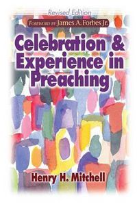 Cover image for Celebration and Experience in Preaching