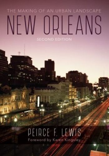 Cover image for New Orleans: The Making of an Urban Landscape