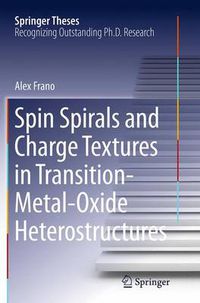 Cover image for Spin Spirals and Charge Textures in Transition-Metal-Oxide Heterostructures