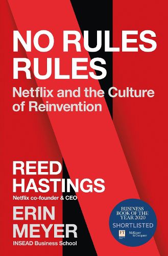 Cover image for No Rules Rules: Netflix and the Culture of Reinvention