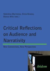 Cover image for Critical Reflections on Audience and Narrativity - New Connections, New Perspectives