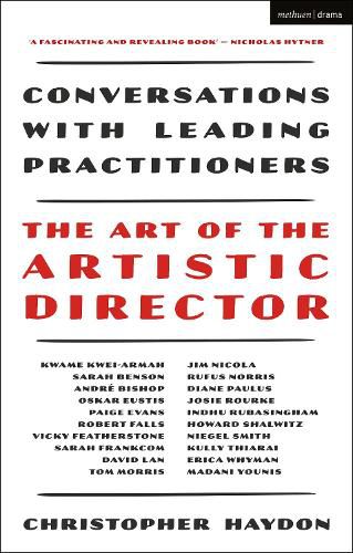 Cover image for The Art of the Artistic Director: Conversations with Leading Practitioners