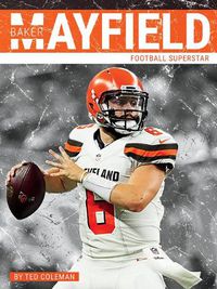 Cover image for Baker Mayfield: Football Superstar