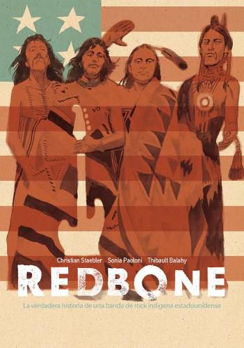 Cover image for Redbone: la verdadera historia de una banda de rock indigena estadounidense (Redbone: The True Story of a Native American Rock Band Spanish Edition)