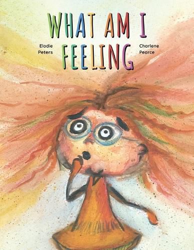 Cover image for What Am I Feeling?