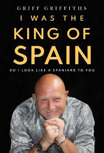 Cover image for I Was The King Of Spain