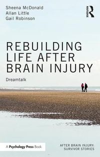 Cover image for Rebuilding Life after Brain Injury: Dreamtalk