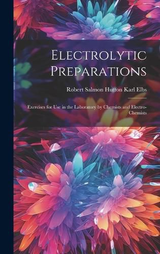 Cover image for Electrolytic Preparations