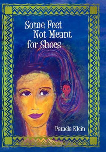 Cover image for Some Feet Not Meant for Shoes