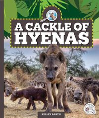 Cover image for A Cackle of Hyenas