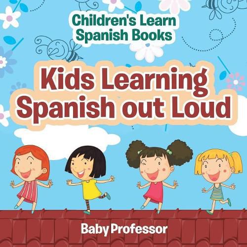 Cover image for Kids Learning Spanish out Loud Children's Learn Spanish Books