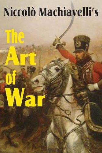 Cover image for Machiavelli's The Art of War
