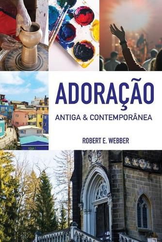 Adoracao Antiga & Contemporanea: Edicao revista