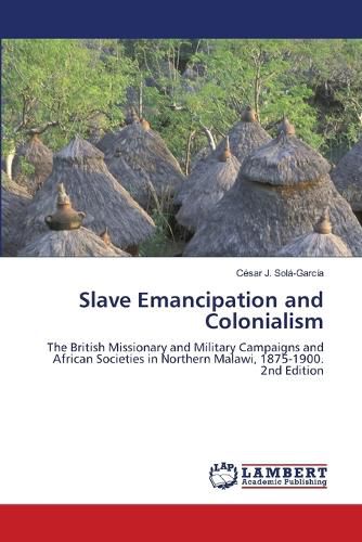Cover image for Slave Emancipation and Colonialism