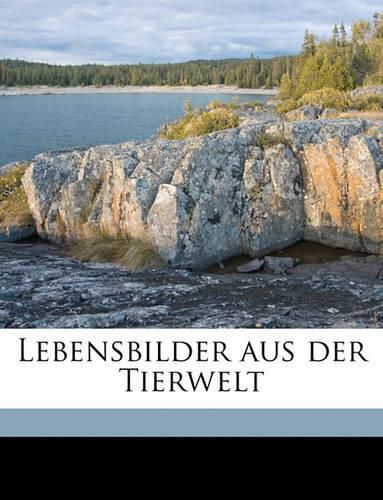 Cover image for Lebensbilder Aus Der Tierwelt