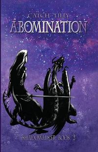 Cover image for Abomination: The Shadowalker Trilogy, Book Two