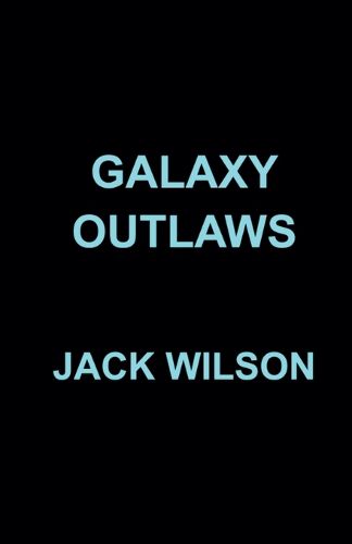 Cover image for Galaxy Outlaws