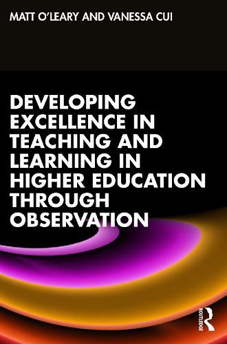 Cover image for Developing Excellence in Teaching and Learning in Higher Education through Observation